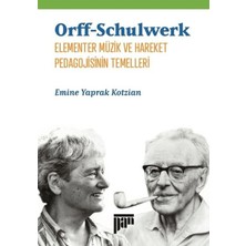 Pan Yayıncılık Orff-Schulwerk - Elementer Müzik ve Hareket Pedagojisinin Temelleri