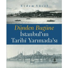 İBB Yayınları Dünden Bugüne Istanbul'un Tarihi Yarımadası