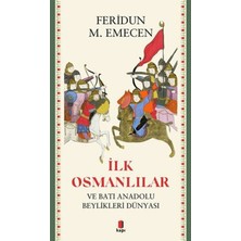 Kapı Yayınları Ilk Osmanlılar ve Batı Anadolu Beylikleri Dünyası