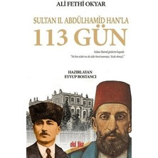 Akıl Fikir Yayınları Sultan 2. Abdülhamid Han'la 113 Gün