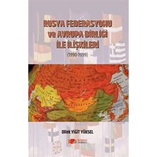 Berikan Yayınevi Rusya Federasyonu ve Avrupa Birliği ile Ilişkileri (1990-1999)