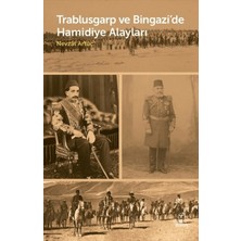 Doruk Yayınları Trablusgarp ve Bingazi’de Hamidiye Alayları