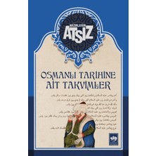 Ötüken Neşriyat Osmanlı Tarihine Ait Takvimler