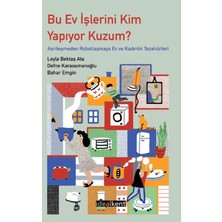 İdealKent Yayınları Bu Ev Işlerini Kim Yapıyor Kuzum ?