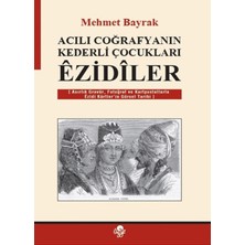 Öz-Ge Yayınları Acılı Coğrafyanın Kederli Çocukları Ezidiler