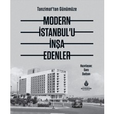 İBB Yayınları Tanzimat'tan Günümüze Modern Istanbul’u Inşa Edenler