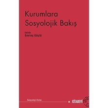 Kitabevi Yayınları Kurumlara Sosyolojik Bakış