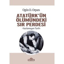 Ulak Yayıncılık Atatürk'ün Ölümündeki Sır Perdesi