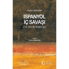 İstanbul Kültür Üniversitesi - İKÜ Yayınevi Ispanyol Iç Savaşı: Çok Kısa Bir Başlangıç
