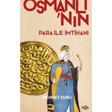 Fol Kitap Osmanlı’nın Para ile Imtihanı –xvı. – Xvıı. Yüzyıllarda Osmanlı Imparatorluğu’nun Para Krizi–