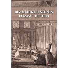 Okur Kitaplığı Bir Kadınefendinin Masraf Defteri