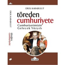 Ulak Yayıncılık Töreden Cumhuriyete Cumhuriyetimizin Gelecek Yüzyılı