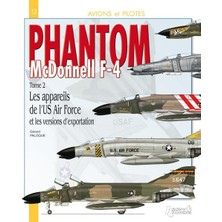 Esplendor Avions Et Pilotes : F4 Phantom, L'usaf Et Export (2): Les Appareils De L'us Air Force Et D'exportation (Mcdonnel F-4 Phantom Iı (2)): 13