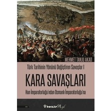 İnkılap Kitabevi Kara Savaşları - Türk Tarihinin Yönünü Değiştiren Savaşlar 1