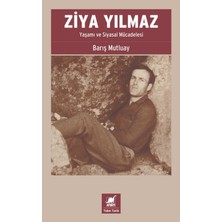 Ayrıntı Yayınları Ziya Yılmaz: Yaşamı ve Siyasal Mücadelesi