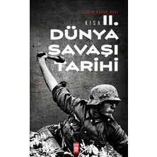 Timaş Tarih Kısa Ikinci Dünya Savaşı Tarihi