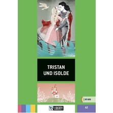 Tristan Und Isolde (Lektüren Liberty) A2
