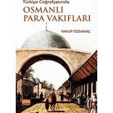 Nobel Bilimsel Eserler Türkiye Cografyasında Osmanlı Para Vakıfları