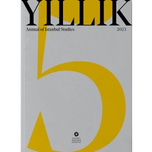İstanbul Araştırmaları Enstitüsü Yıllık 2023 - Annual Of Istanbul Studies 5