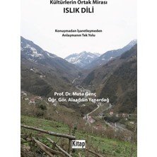 Kitap Dünyası Kültürlerin Ortak Mirası Islık Dili