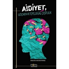 Ütopya Yayınevi Aidiyet, Göçmen ve Toplumsal Çeşitlilik