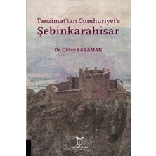Akademisyen Kitabevi Tanzimat'tan Cumhuriyet'e Şebinkarahisar