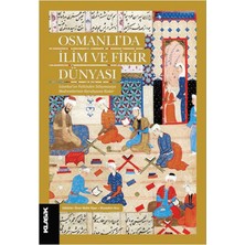 Klasik Yayınları Osmanlı'da Ilim ve Fikir Dünyası