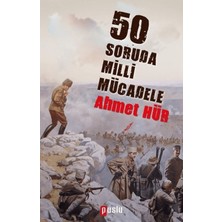 Puslu Yayıncılık 50 Soruda Milli Mücadele