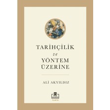 Timaş Akademi Tarihçilik ve Yöntem Üzerine