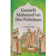 Çizgi Kitabevi Yayınları Gazneli Mahmud'un Din Politikası
