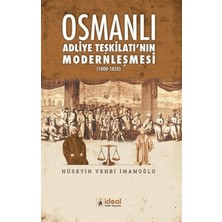 İdeal Kültür Yayıncılık Osmanlı Adliye Teşkilatı'nın Modernleşmesi