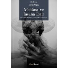 İdealKent Yayınları Mekana ve Insana Dair Güncel Yaklaşımlar - Tartışmalar - Çalışmalar