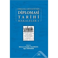 Altınordu Yayınları Osmanlı Devleti’nin Diplomasi Tarihi Makaleler-1