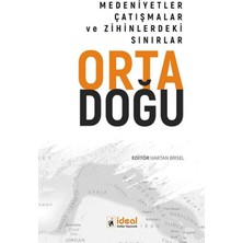 İdeal Kültür Yayıncılık Ortadoğu - Medeniyetler Çatışmalar ve Zihinlerdeki Sınırlar