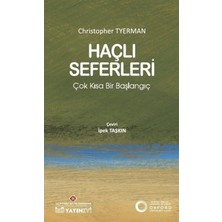 İstanbul Kültür Üniversitesi - İKÜ Yayınevi Haçlı Seferleri: Çok Kısa Bir Başlangıç