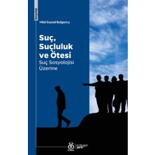 Dby Yayınları Suç, Suçluluk ve Ötesi Suç Sosyolojisi Üzerine