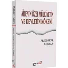 Kelebek Kültür Kitaplığı Ailenin Özel Mülkiyetin ve Devletin Kökeni