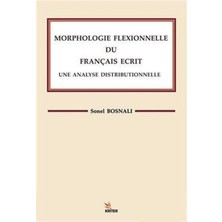 Morphologle Flexıonnelle Du Francaıs Ecrıt Une Analyse Dıstrıbuonelle