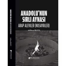 Karahan Kitabevi Anadolu’nun Sırlı Aynası - Arap Aleviler(Nusayriler)