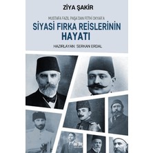 Akıl Fikir Yayınları Mustafa Fazıl Paşa’dan Fethi Okyar’a: Siyasi Fırka Reislerinin Hayatı