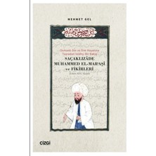 Çizgi Kitabevi Yayınları Osmanlı Din ve Ilim Hayatına Taşradan Islahçı Bir Bakış Saçaklızade Muhammed El Maraşi ve Fikirleri