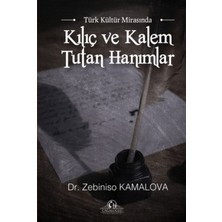 Cağaloğlu Yayınevi Türk Kültür Mirasında Kılıç ve Kalem Tutan Hanımlar