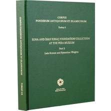 İstanbul Araştırmaları Enstitüsü Corpus Ponderum Antiquorum Et Islamicorum Turkey 3 - Suna And Inan Kıraç Foundation Collection In The Pera Museum Part 2