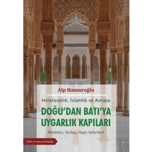 Bilim Ve Gelecek Kitaplığı Doğu'dan Batı'ya Uygarlık Kapıları