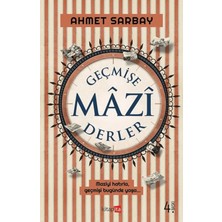 Kitapita Geçmişe Mazi Derler
