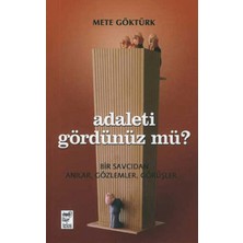 Telos Yayıncılık Adaleti Gördünüz Mü? Bir Savcıdan Anılar, Gözlemler, Görüşler