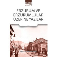 Ihlamur Akademi Erzurum ve Erzurumlular Üzerine Yazılar