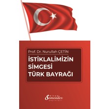 Semender Kitap Yayınları Istiklalimizin Simgesi Türk Bayrağı