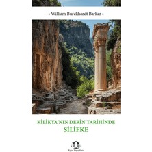 Eyce Yayınları Kilikya’nın Derin Tarihinde Silifke