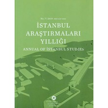 İstanbul Araştırmaları Enstitüsü Istanbul Araştırmaları Yıllığı No: 7 - 2019